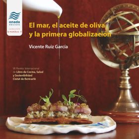 MAR, EL ACEITE DE OLIVA Y LA PRIMERA GLOBALIZACION, EL