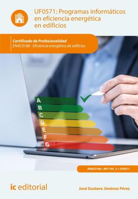PROGRAMAS INFORMATICOS EN EFICIENCIA ENERGETICA EN EDIFICIOS. ENAC0108 - EFICIEN