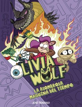 OLIVIA WOLF. LA ASOMBROSA MAQUINA DEL TIEMPO