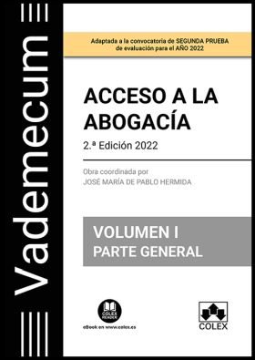 VADEMECUM ACCESO A LA ABOGACIA. VOLUMEN I. PARTE GENERAL