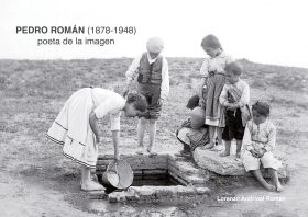 PEDRO ROMÁN (1878-1948) POETA DE LA IMAGEN