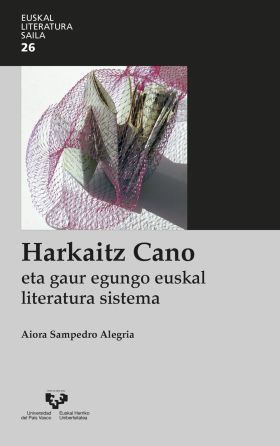 Harkaitz Cano eta gaur egungo euskal literatura sistema