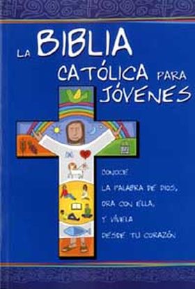LA BIBLIA CATÓLICA PARA JÓVENES