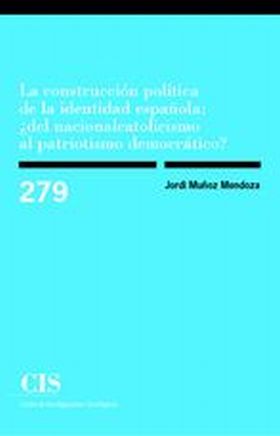 La construcción política de la identidad española: ¿del nacionalcatolicismo al p