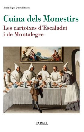 Cuina dels Monestirs. Les cartoixes d'Escaladei i de Montalegre