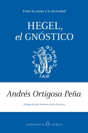 HEGEL, EL GNOSTICO