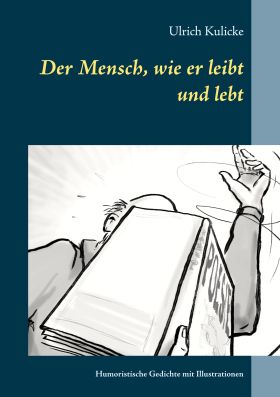 DER MENSCH, WIE ER LEIBT UND LEBT