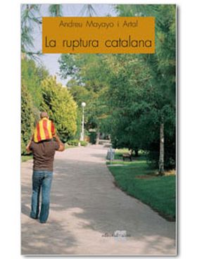 LA RUPTURA CATALANA