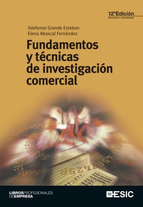 FUNDAMENTOS Y TECNICAS DE INVESTIGACION COMERCIAL