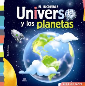 EL INCREIBLE UNIVERSO Y LOS PLANETAS