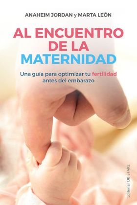Ser mamá. Guía de embarazo, parto y posparto con ciencia y emoción by Nazareth  Olivera Belart