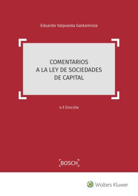 COMENTARIOS A LA LEY DE SOCIEDADES DE CAPITAL 4ª ED