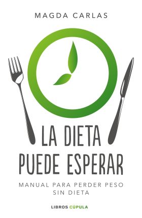 LA DIETA PUEDE ESPERAR