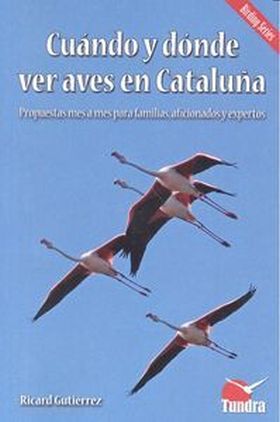 CUANDO Y DONDE VER AVES EN CATALUÑA