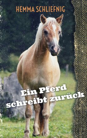 EIN PFERD SCHREIBT ZURÜCK
