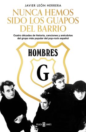 NUNCA HEMOS SIDO LOS GUAPOS DEL BARRIO