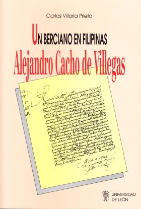 UN BERCIANO EN FILIPINAS. ALEJANDRO CACHO DE VILLEGAS