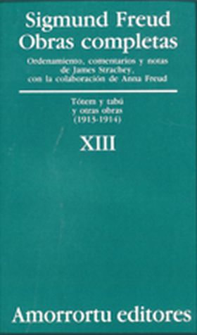 O.C FREUD 13: TOTEM Y TABU Y OTRAS OBRAS (1914-191