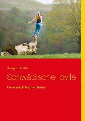 SCHWÄBISCHE IDYLLE