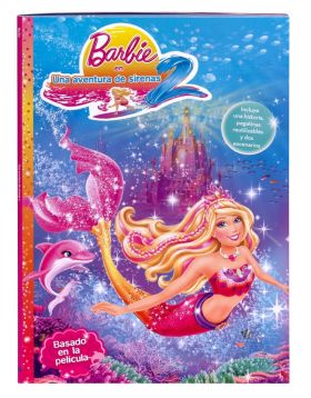Una aventura de sirenas 2 (Barbie. Actividades)