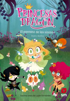 Princesas Dragón 2: El pantano de las sirenas (Kindle)