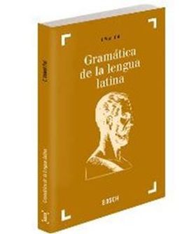 GRAMATICA DE LA LENGUA LATINA -11ª ED.