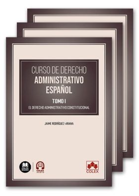 CURSO DE DERECHO ADMINISTRATIVO ESPAÑOL (TOMO I, II Y III)