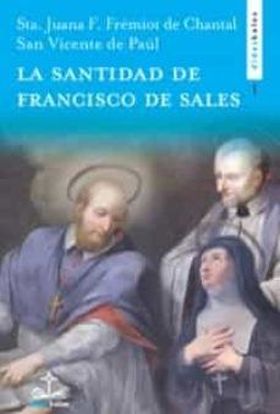 La santidad de San Francisco de Sales