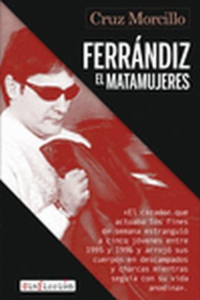FERRANDIZ, EL MATAMUJERES