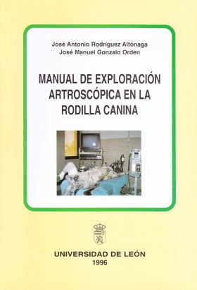 Manual de exploración artroscópica en la rodilla canina