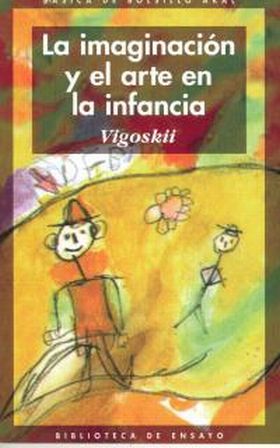 La imaginación y el arte en la infancia.