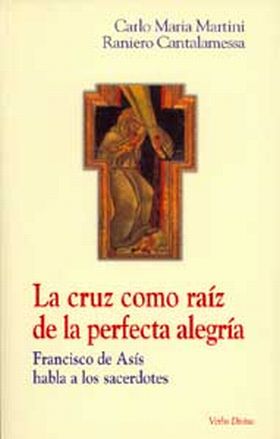 LA CRUZ COMO RAÍZ DE LA PERFECTA ALEGRÍA