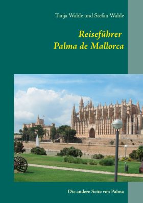 REISEFÜHRER PALMA DE MALLORCA
