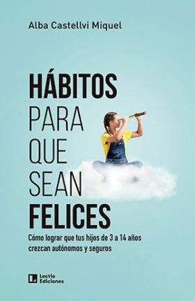 HABITOS PARA QUE SEAN FELICES