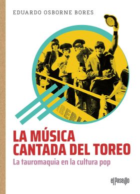 LA MUSICA CANTADA DEL TOREO