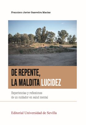 De repente, la maldita lucidez