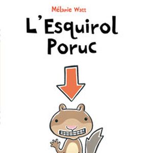 L'Esquirol Poruc (tapa tova)
