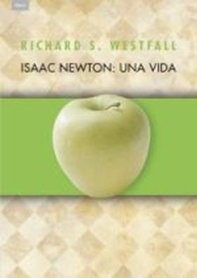 Isaac Newton: una vida