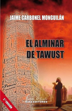 EL ALMINAR DE TAWUST (2ª EDICION)