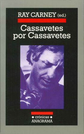 CASSAVETES POR CASSAVETES