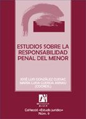 ESTUDIOS SOBRE LA RESPONSABILIDAD PENAL DEL MENOR