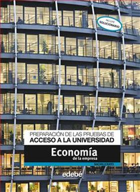 PREPARACIÓN DE LAS PRUEBAS DE ACCESO A LA UNIVERSIDAD ECONOMÍA DE LA EMPRESA