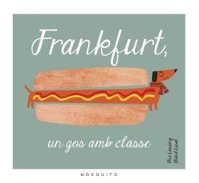 FRANKFURT, UN GOS AMB CLASSE