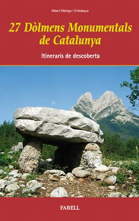 _27 Dolmens Monumentals de Catalunya. Itineraris de descoberta