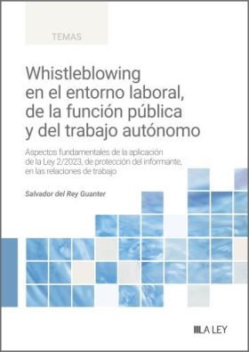 Whistleblowing en el entorno laboral, de la función pública y del trabajo autóno