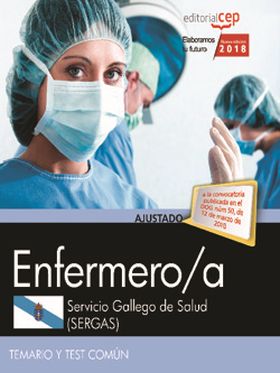 ENFERMERO/A. SERVICIO GALLEGO DE SALUD (SERGAS). TEMARIO Y TEST COMÚN