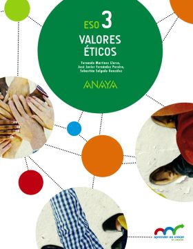 VALORES ÉTICOS 3. ESO. ANAYA + DIGITAL.