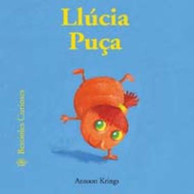 LLUCIA PUCA (BESTIOLES CURIOSES)