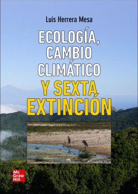 Ecología, cambio climático y sexta extinción (VS)