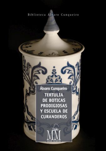 TERTULIA DE BOTICAS PRODIGIOSAS Y ESCUELA DE CURAN